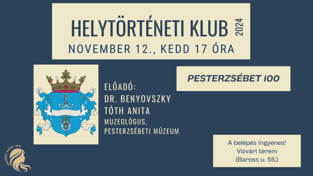 Helytörténeti klub – Pesterzsébet 100